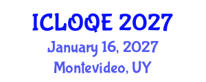 International Conference on Lasers, Optics, and Quantum Electronics (ICLOQE) January 16, 2027 - Montevideo, Uruguay International Conference on Lasers, Optics, and Quantum Electronics (ICLOQE) January 16, 2027 - Montevideo, Uruguay