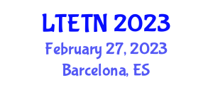 International Conference on Latest Trends in Engineering, Technology and Natural Sciences (LTETN) February 27, 2023 - Barcelona, Spain