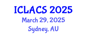 International Conference on Latin American and Caribbean Studies (ICLACS) March 29, 2025 - Sydney, Australia