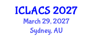 International Conference on Latin American and Caribbean Studies (ICLACS) March 29, 2027 - Sydney, Australia International Conference on Latin American and Caribbean Studies (ICLACS) March 29, 2027 - Sydney, Australia