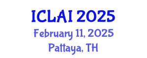 International Conference on Law and Artificial Intelligence (ICLAI) February 11, 2025 - Pattaya, Thailand
