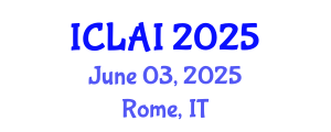 International Conference on Law and Artificial Intelligence (ICLAI) June 03, 2025 - Rome, Italy