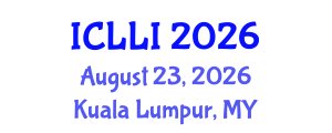 International Conference on Law and Legal Institutions (ICLLI) August 23, 2026 - Kuala Lumpur, Malaysia