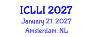 International Conference on Law and Legal Institutions (ICLLI) January 21, 2027 - Amsterdam, Netherlands International Conference on Law and Legal Institutions (ICLLI) January 21, 2027 - Amsterdam, Netherlands
