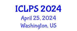 International Conference on Law and Political Science (ICLPS) April 25, 2024 - Washington, United States