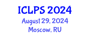 International Conference on Law and Political Science (ICLPS) August 29, 2024 - Moscow, Russia
