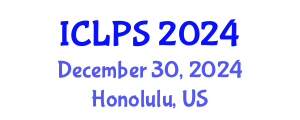 International Conference on Law and Political Science (ICLPS) December 30, 2024 - Honolulu, United States