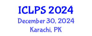 International Conference on Law and Political Science (ICLPS) December 30, 2024 - Karachi, Pakistan
