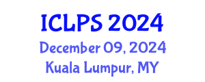 International Conference on Law and Political Science (ICLPS) December 09, 2024 - Kuala Lumpur, Malaysia