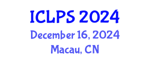 International Conference on Law and Political Science (ICLPS) December 16, 2024 - Macau, China