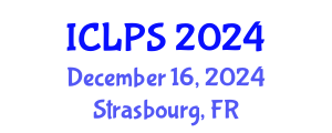 International Conference on Law and Political Science (ICLPS) December 16, 2024 - Strasbourg, France