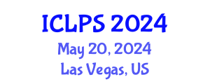 International Conference on Law and Political Science (ICLPS) May 20, 2024 - Las Vegas, United States