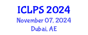 International Conference on Law and Political Science (ICLPS) November 07, 2024 - Dubai, United Arab Emirates