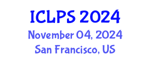 International Conference on Law and Political Science (ICLPS) November 04, 2024 - San Francisco, United States