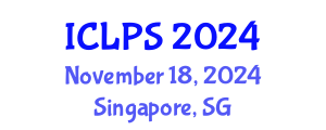 International Conference on Law and Political Science (ICLPS) November 18, 2024 - Singapore, Singapore