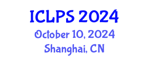 International Conference on Law and Political Science (ICLPS) October 10, 2024 - Shanghai, China