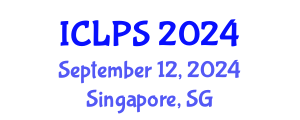International Conference on Law and Political Science (ICLPS) September 12, 2024 - Singapore, Singapore