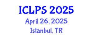 International Conference on Law and Political Science (ICLPS) April 26, 2025 - Istanbul, Turkey