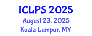 International Conference on Law and Political Science (ICLPS) August 23, 2025 - Kuala Lumpur, Malaysia