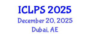 International Conference on Law and Political Science (ICLPS) December 20, 2025 - Dubai, United Arab Emirates