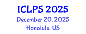 International Conference on Law and Political Science (ICLPS) December 20, 2025 - Honolulu, United States