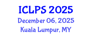 International Conference on Law and Political Science (ICLPS) December 06, 2025 - Kuala Lumpur, Malaysia