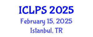 International Conference on Law and Political Science (ICLPS) February 15, 2025 - Istanbul, Turkey