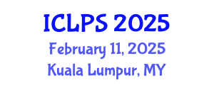 International Conference on Law and Political Science (ICLPS) February 11, 2025 - Kuala Lumpur, Malaysia