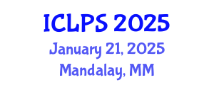 International Conference on Law and Political Science (ICLPS) January 21, 2025 - Mandalay, Myanmar