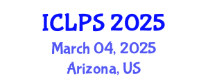 International Conference on Law and Political Science (ICLPS) March 04, 2025 - Arizona, United States