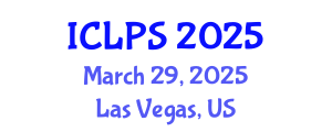International Conference on Law and Political Science (ICLPS) March 29, 2025 - Las Vegas, United States