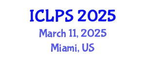 International Conference on Law and Political Science (ICLPS) March 11, 2025 - Miami, United States
