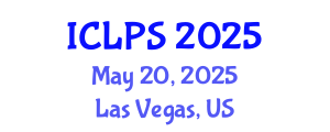International Conference on Law and Political Science (ICLPS) May 20, 2025 - Las Vegas, United States