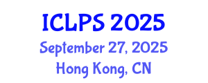 International Conference on Law and Political Science (ICLPS) September 27, 2025 - Hong Kong, China