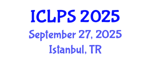 International Conference on Law and Political Science (ICLPS) September 27, 2025 - Istanbul, Turkey