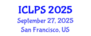 International Conference on Law and Political Science (ICLPS) September 27, 2025 - San Francisco, United States