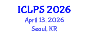 International Conference on Law and Political Science (ICLPS) April 13, 2026 - Seoul, Republic of Korea International Conference on Law and Political Science (ICLPS) April 13, 2026 - Seoul, Republic of Korea