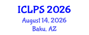 International Conference on Law and Political Science (ICLPS) August 14, 2026 - Baku, Azerbaijan