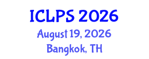 International Conference on Law and Political Science (ICLPS) August 19, 2026 - Bangkok, Thailand International Conference on Law and Political Science (ICLPS) August 19, 2026 - Bangkok, Thailand