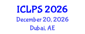 International Conference on Law and Political Science (ICLPS) December 20, 2026 - Dubai, United Arab Emirates International Conference on Law and Political Science (ICLPS) December 20, 2026 - Dubai, United Arab Emirates