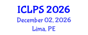 International Conference on Law and Political Science (ICLPS) December 02, 2026 - Lima, Peru International Conference on Law and Political Science (ICLPS) December 02, 2026 - Lima, Peru