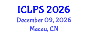 International Conference on Law and Political Science (ICLPS) December 09, 2026 - Macau, China International Conference on Law and Political Science (ICLPS) December 09, 2026 - Macau, China