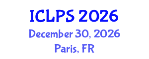 International Conference on Law and Political Science (ICLPS) December 30, 2026 - Paris, France International Conference on Law and Political Science (ICLPS) December 30, 2026 - Paris, France
