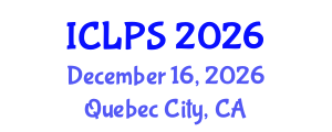 International Conference on Law and Political Science (ICLPS) December 16, 2026 - Quebec City, Canada International Conference on Law and Political Science (ICLPS) December 16, 2026 - Quebec City, Canada