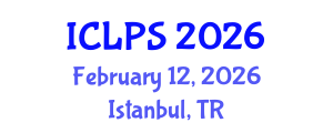 International Conference on Law and Political Science (ICLPS) February 12, 2026 - Istanbul, Turkey International Conference on Law and Political Science (ICLPS) February 12, 2026 - Istanbul, Turkey