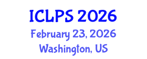 International Conference on Law and Political Science (ICLPS) February 23, 2026 - Washington, United States International Conference on Law and Political Science (ICLPS) February 23, 2026 - Washington, United States