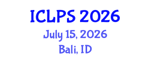 International Conference on Law and Political Science (ICLPS) July 15, 2026 - Bali, Indonesia International Conference on Law and Political Science (ICLPS) July 15, 2026 - Bali, Indonesia