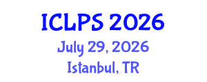 International Conference on Law and Political Science (ICLPS) July 29, 2026 - Istanbul, Turkey International Conference on Law and Political Science (ICLPS) July 29, 2026 - Istanbul, Turkey