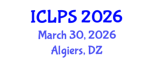 International Conference on Law and Political Science (ICLPS) March 30, 2026 - Algiers, Algeria International Conference on Law and Political Science (ICLPS) March 30, 2026 - Algiers, Algeria