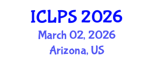 International Conference on Law and Political Science (ICLPS) March 02, 2026 - Arizona, United States International Conference on Law and Political Science (ICLPS) March 02, 2026 - Arizona, United States